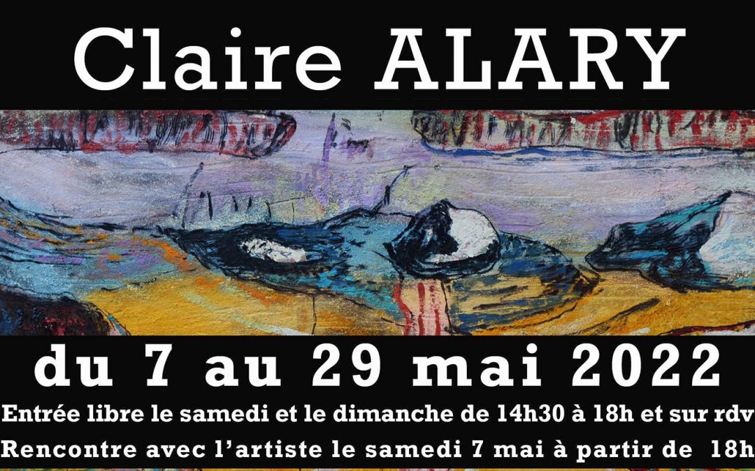 Claire ALARY, « Les Pays-Traces » du 7 au 29 mai.