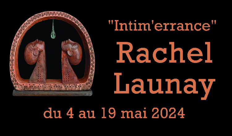 “Intim”errance”, Rachel Launay expose ses oeuvres du 4 au 19 mai 2024