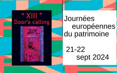 Journées du Patrimoine 22 et 23 septembre – Exposition Door’s calling de ” XIII “