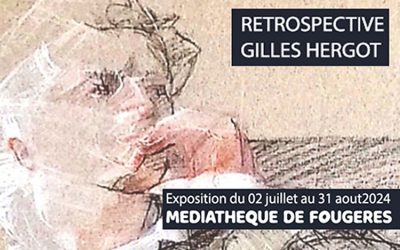 Gilles Hergot exposes à Fougères du 2 juillet eu 31 août.