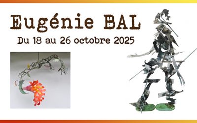 Eugénie BAL: sculptures, soudures minimales et monumentales du 18 au 26 octobre 2025