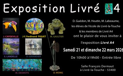 Exposition « LivréA4 » les 21 et 22 mars 2026 à Livré la Touche (53400)