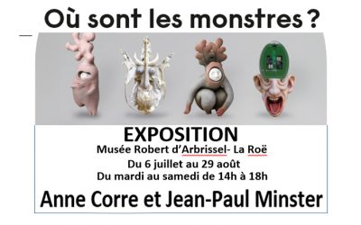 Anne Corre et Jean-Paul Minster  au Musée Robert d&rsquo;Abrissel de La Roë (53) du 6 juillet au 29 août